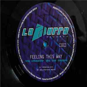 Conductor & The Cowboy - Feeling This Way