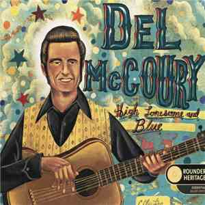 Del McCoury - High Lonesome And Blue
