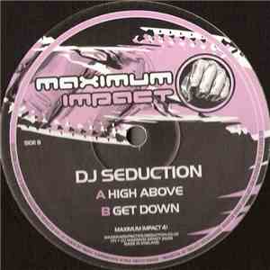 DJ Seduction - High Above / Get Down
