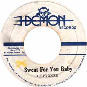 Heptones - Sweat For You Baby