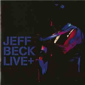 Jeff Beck - Live+