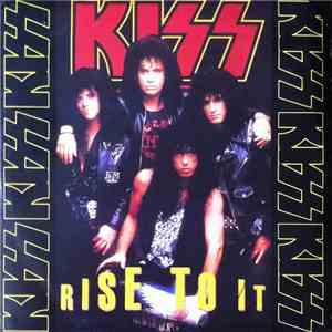 Kiss - Rise To It