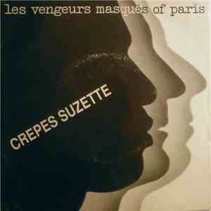 Les Vengeurs Masqués Of Paris - Crepes Suzette