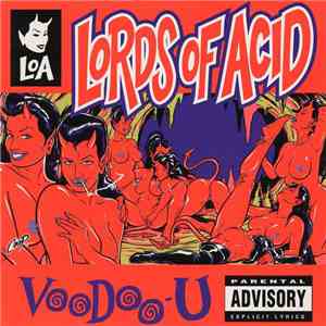 Lords Of Acid - Voodoo-U