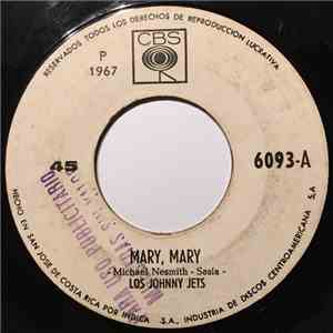 Los Johnny Jets - Mary, Mary / Enamorada De Un Amigo Mio