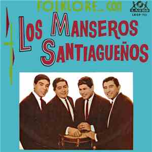 Los Manseros Santiagueños - Folklore Con Los Manseros Santiagueños