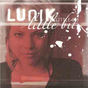 Lunik - Little Bit