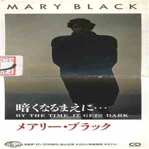 Mary Black - By The Time It Gets Dark
