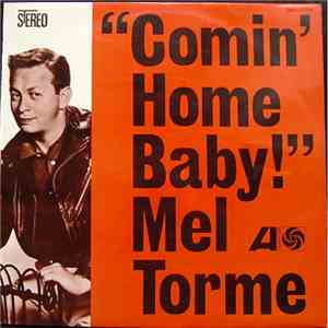 Mel Torme - Comin' Home Baby!