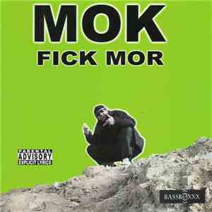 MOK - Fick MOR