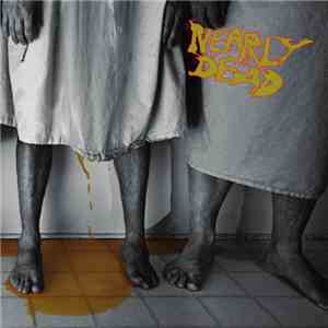 Nearly Dead - Nearly Dead