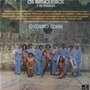 Os Batuqueiros e As Mulatas - O Couro Come