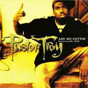 Pastor Troy Featuring Ms. Jade - Are We Cuttin'