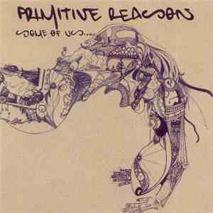 Primitive Reason - Some Of Us...