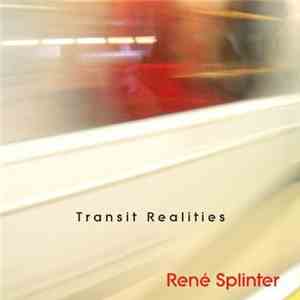René Splinter - Transit Realities