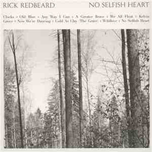 Rick Redbeard - No Selfish Heart