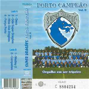 Super Dragões - Porto Campeão - Vol. II
