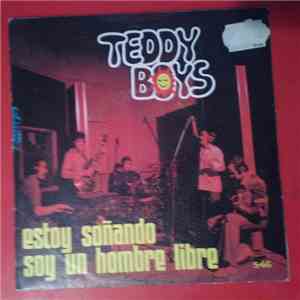 Teddy Boys  - Soy Un Hombre Libre