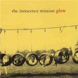 The Innocence Mission - Glow