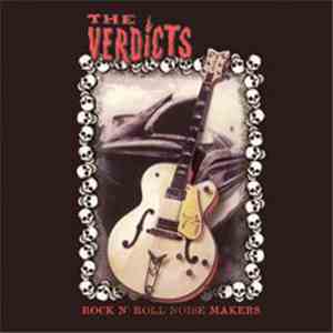 The Verdicts - Rock N' Roll Noise Makers