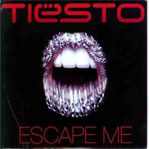 Tiësto feat. C.C. Sheffield - Escape Me