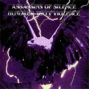 Various - Assassins Of Silence Hundred Watt Violence