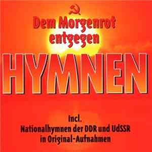 Various - Dem Morgenrot Entgegen. Hymnen