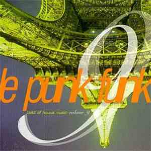 Various - Le Punk Funk: Best Of House Music Volume 9