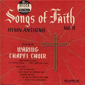 Waring Chapel Choir - Songs Of Faith Vol. II Hymn-Anthems