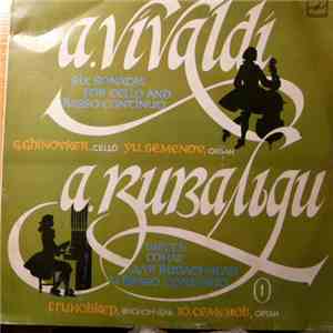 A. Vivaldi - G. Ghinovker, Yu. Semenov - Six Sonatas For Cello And Basso Continuo, Vol. 1