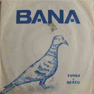 Bana - Pomba E Brazil