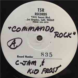 C-Jam & Kid Frost - Commando Rock