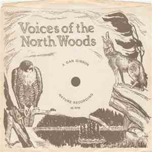 Dan Gibson - Voices Of The North Woods