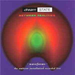 dreamSTATE - Between Realities