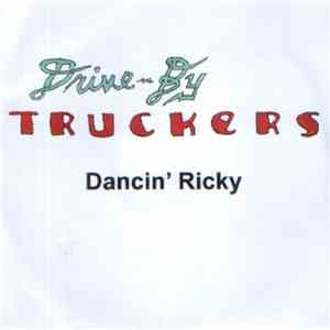 Drive-By Truckers - Dancin' Ricky