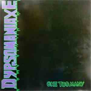 Dypsomaniaxe - One Too Many