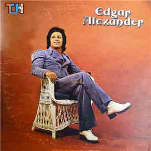 Edgar Alexander - Edgar Alexander