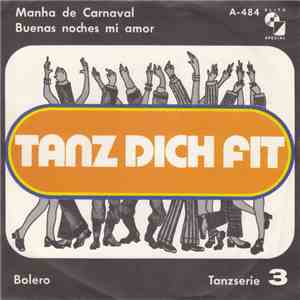 Ernst Kugler Und Sein Tanzorchester - Manha De Carnaval / Buenas Noches Mi  ...
