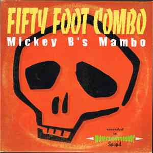Fifty Foot Combo - Mickey B's Mambo