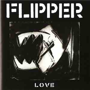 Flipper - Love