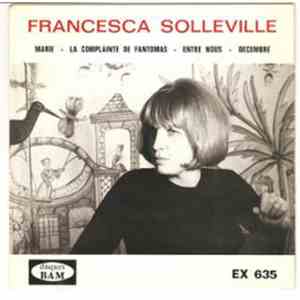 Francesca Solleville - Marie- La Complainte De Fantomas-Entre Nous-Decembre