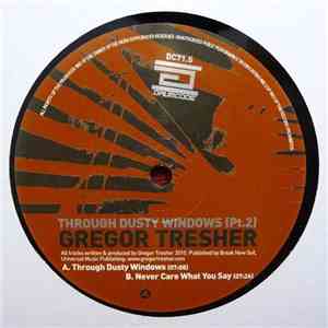 Gregor Tresher - Through Dusty Windows (Pt.2)
