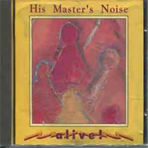 His Master's Noise - Alive!