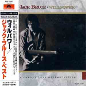 Jack Bruce - Willpower: A 20 Year Retrospective