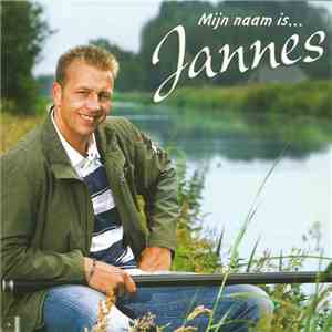 Jannes - Mijn Naam Is Jannes