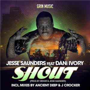 Jesse Saunders Feat. Dani Ivory - Shout