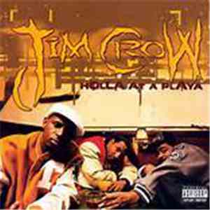 Jim Crow - Holla At A Playa