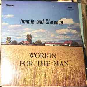 Jimmie And Clarence - Workin' For The Man