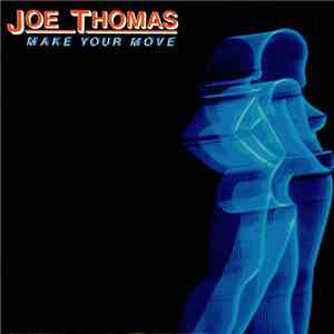 Joe Thomas - Make Your Move