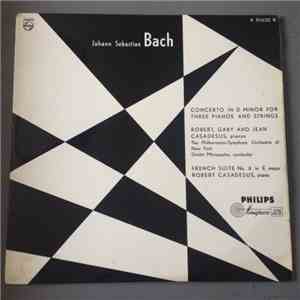 Johann Sebastian Bach, Robert Casadesus, Gaby Casadesus, Jean Casadesus, Th ...